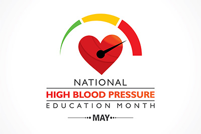 May Is High Blood Pressure Education Month: Are You Checking Your Numbers?